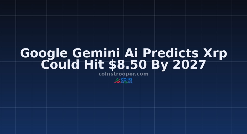 Google Gemini Ai Predicts Xrp Could Hit $8.50 By 2027