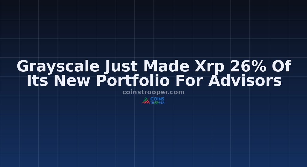 Grayscale Just Made Xrp 26% Of Its New Portfolio For Advisors