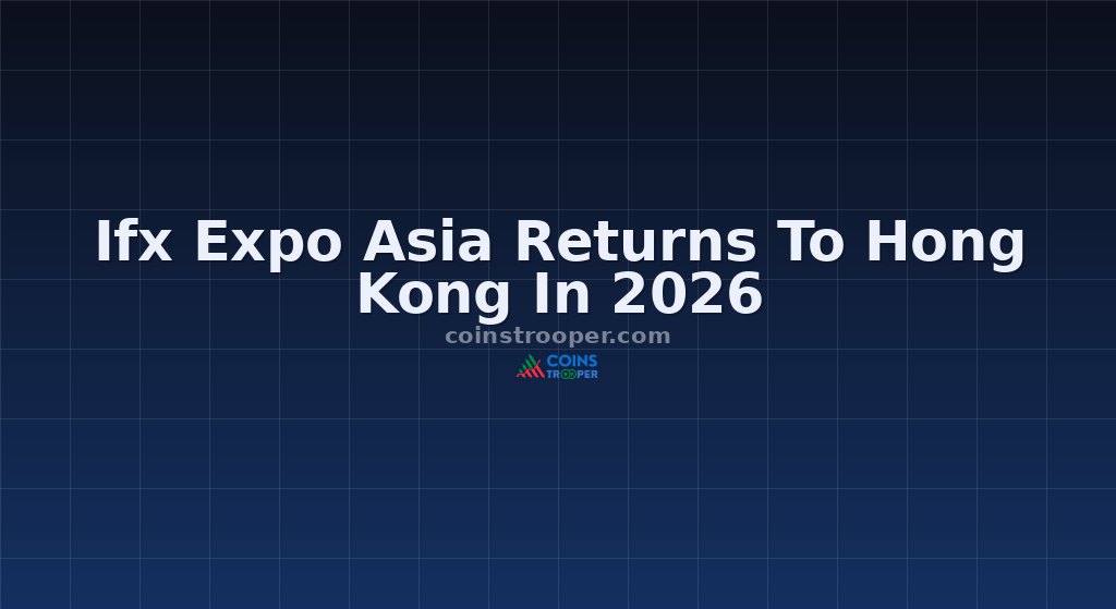 Ifx Expo Asia Returns To Hong Kong In 2026