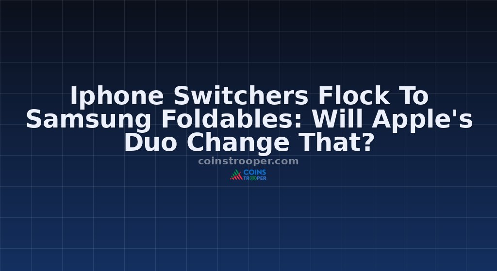 Iphone Switchers Flock To Samsung Foldables: Will Apple's Duo Change That?