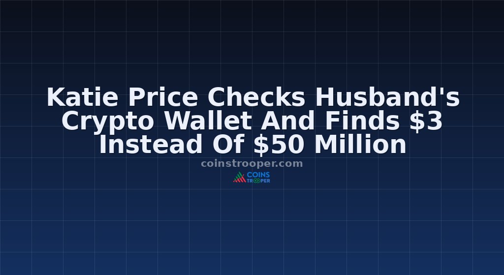 Katie Price Checks Husband's Crypto Wallet And Finds $3 Instead Of $50 Million