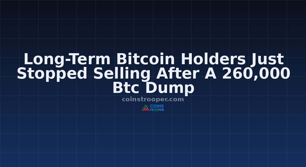 Long-Term Bitcoin Holders Just Stopped Selling After A 260,000 Btc Dump