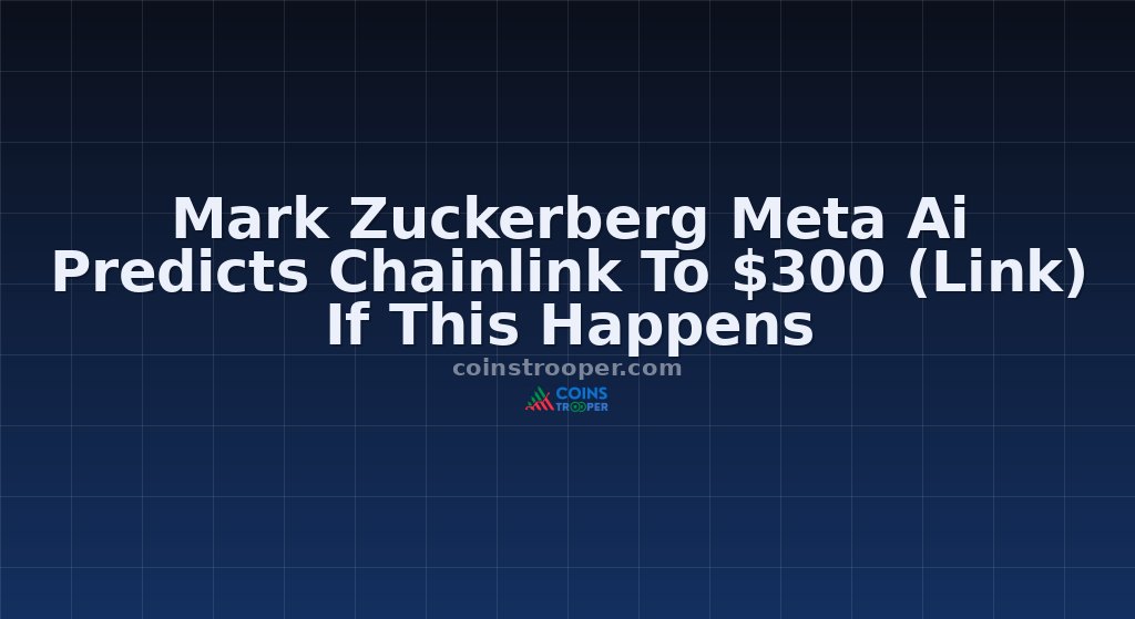 Mark Zuckerberg Meta Ai Predicts Chainlink To $300 (Link) If This Happens
