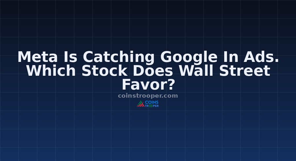 Meta Is Catching Google In Ads. Which Stock Does Wall Street Favor?