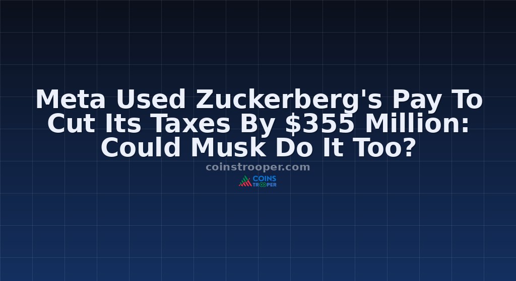 Meta Used Zuckerberg's Pay To Cut Its Taxes By $355 Million: Could Musk Do It Too?