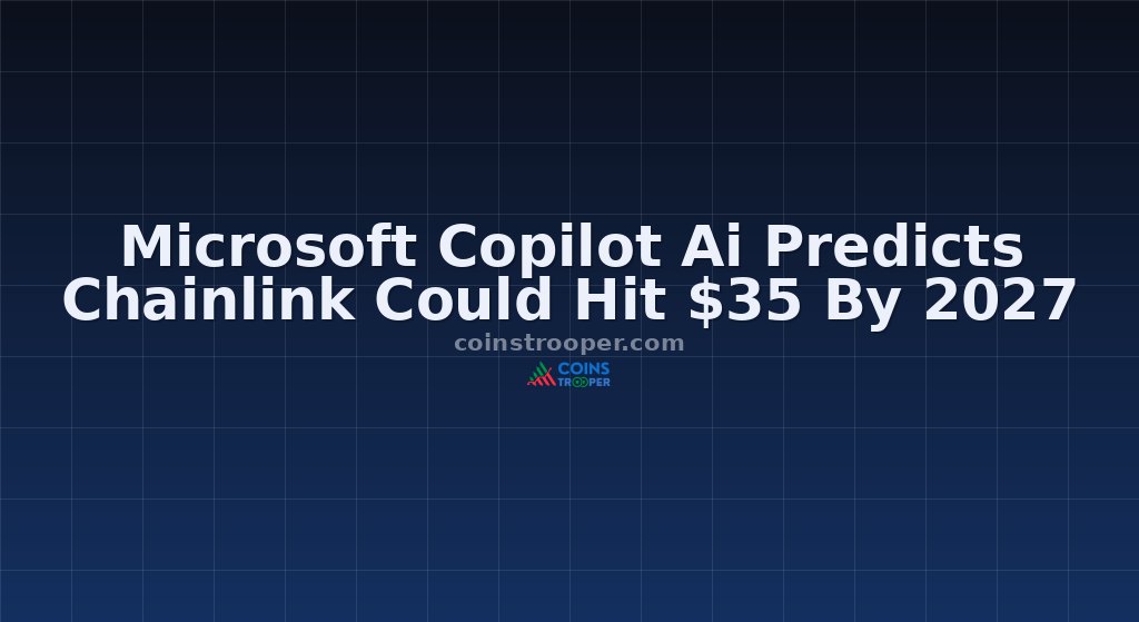 Microsoft Copilot Ai Predicts Chainlink Could Hit $35 By 2027