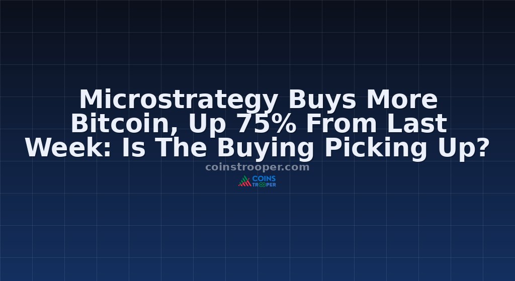 Microstrategy Buys More Bitcoin, Up 75% From Last Week: Is The Buying Picking Up?
