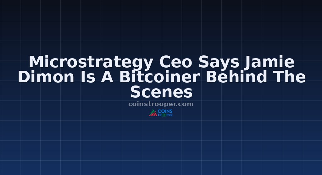 Microstrategy Ceo Says Jamie Dimon Is A Bitcoiner Behind The Scenes