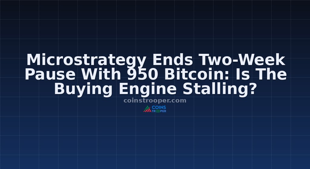 Microstrategy Ends Two-Week Pause With 950 Bitcoin: Is The Buying Engine Stalling?