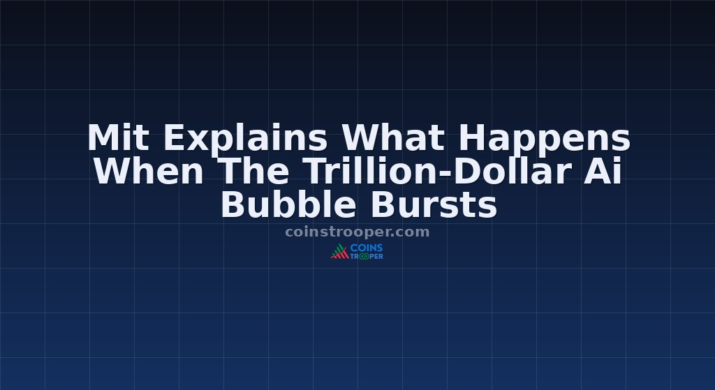 Mit Explains What Happens When The Trillion-Dollar Ai Bubble Bursts
