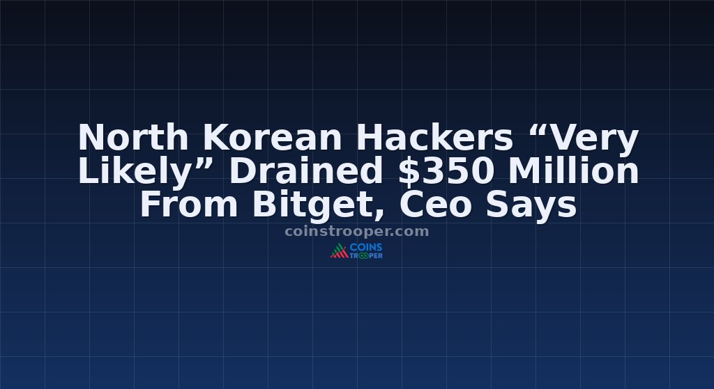 North Korean Hackers “Very Likely” Drained $350 Million From Bitget, Ceo Says