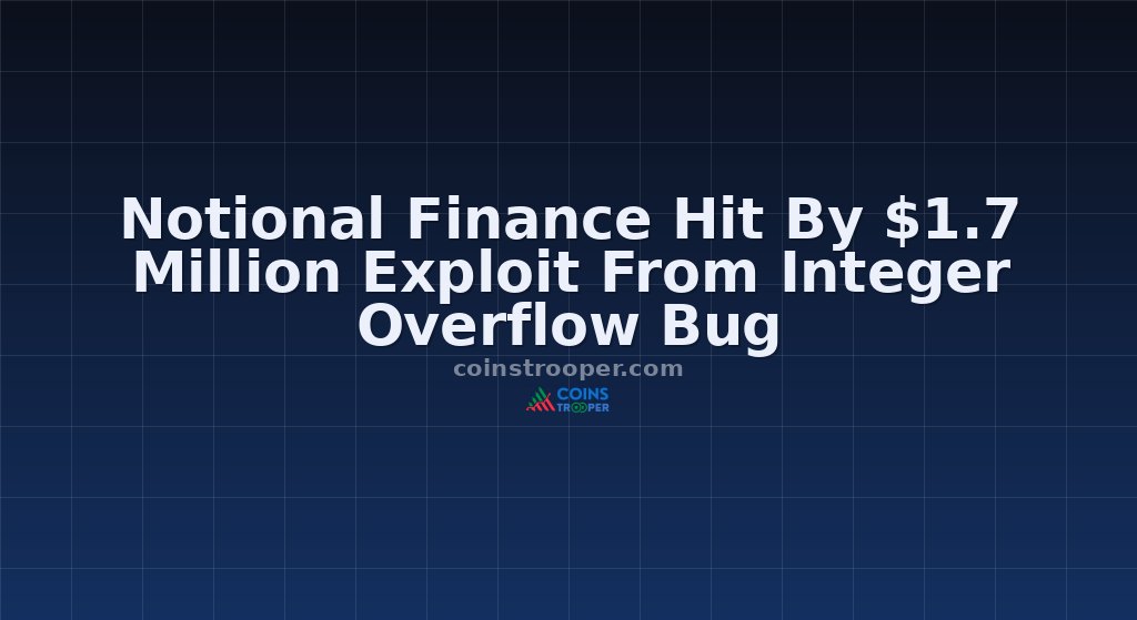 Notional Finance Hit By $1.7 Million Exploit From Integer Overflow Bug