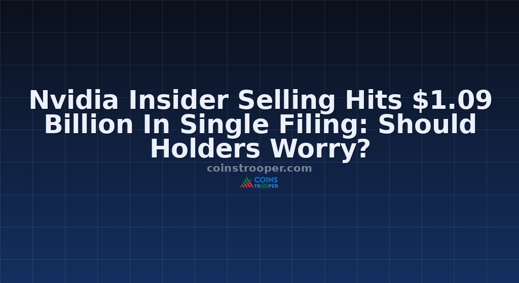 Nvidia Insider Selling Hits $1.09 Billion In Single Filing: Should Holders Worry?