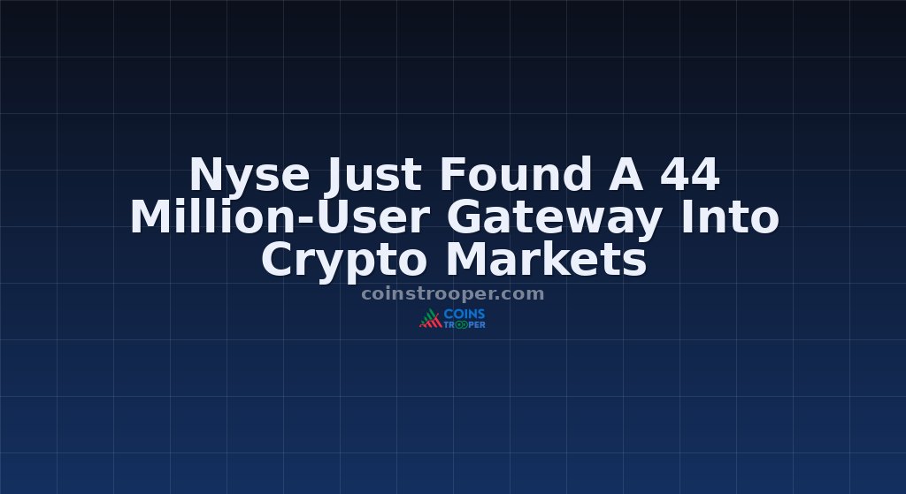 Nyse Just Found A 44 Million-User Gateway Into Crypto Markets