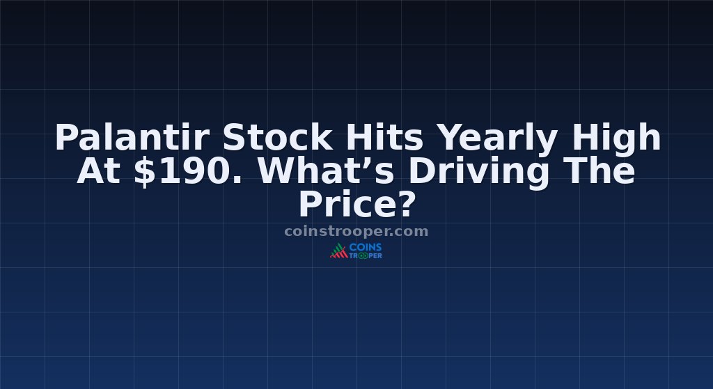 Palantir Stock Hits Yearly High At $190. What’s Driving The Price?