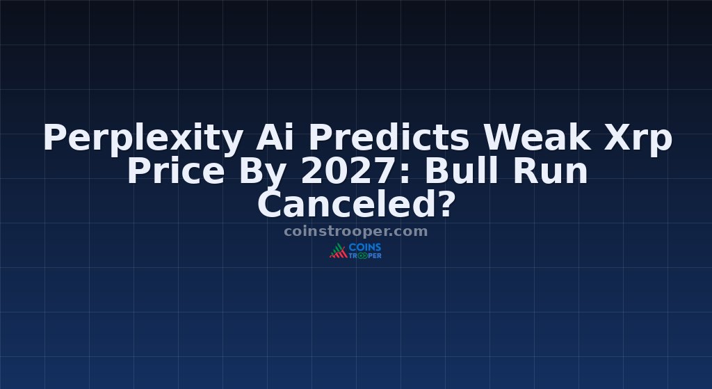 Perplexity Ai Predicts Weak Xrp Price By 2027: Bull Run Canceled?