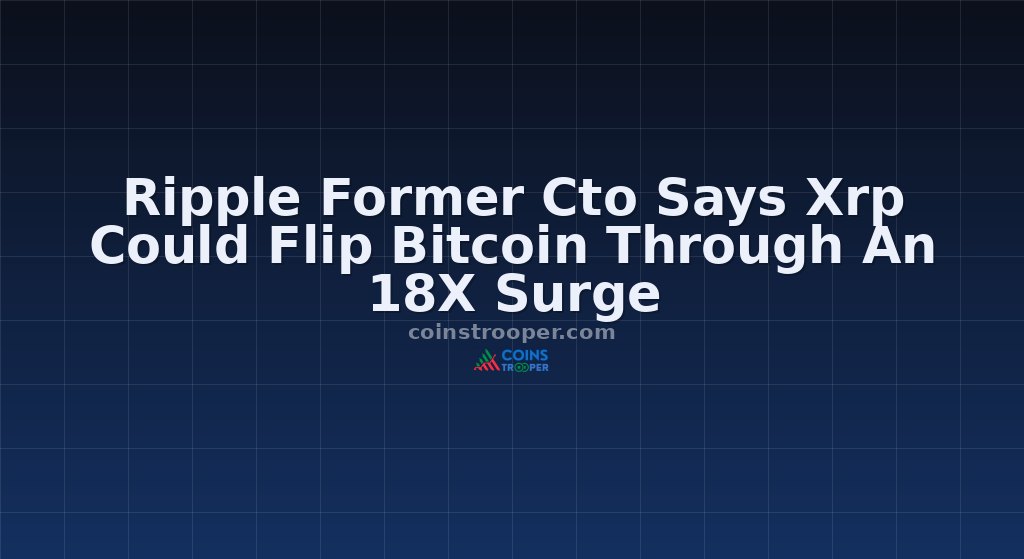 Ripple Former Cto Says Xrp Could Flip Bitcoin Through An 18X Surge