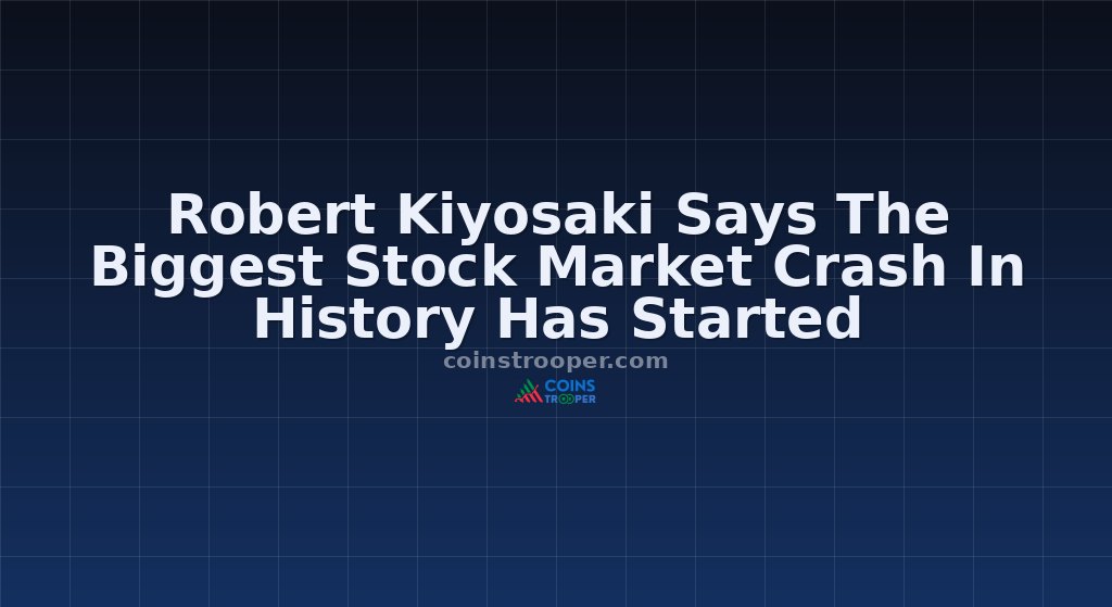 Robert Kiyosaki Says The Biggest Stock Market Crash In History Has Started