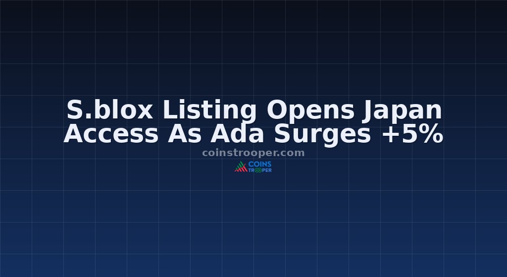 S.blox Listing Opens Japan Access As Ada Surges +5%