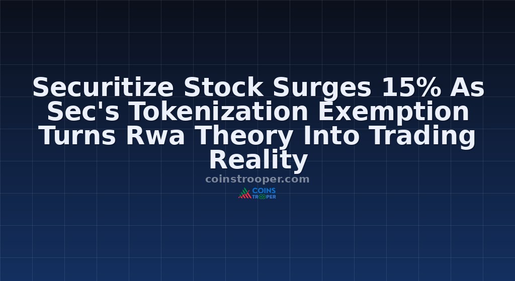 Securitize Stock Surges 15% As Sec's Tokenization Exemption Turns Rwa Theory Into Trading Reality