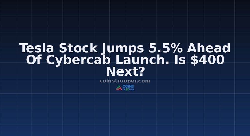 Tesla Stock Jumps 5.5% Ahead Of Cybercab Launch. Is $400 Next?