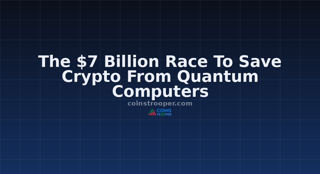 The $7 Billion Race To Save Crypto From Quantum Computers