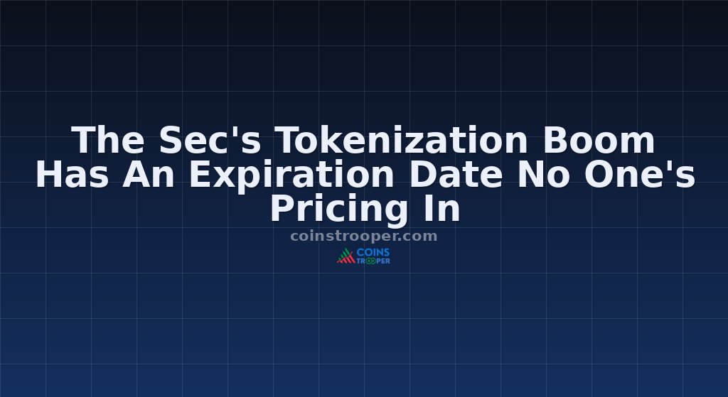 The Sec's Tokenization Boom Has An Expiration Date No One's Pricing In