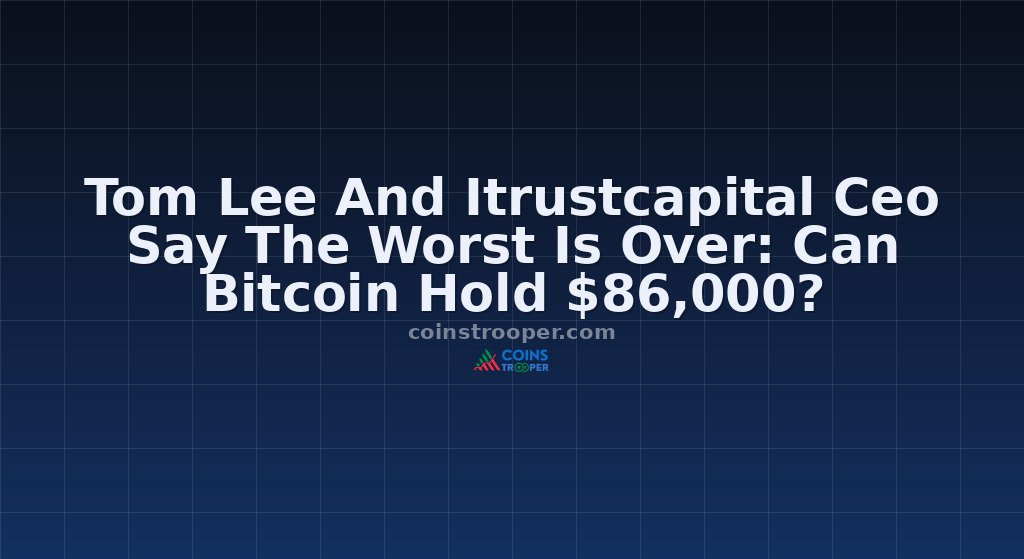 Tom Lee And Itrustcapital Ceo Say The Worst Is Over: Can Bitcoin Hold $86,000?