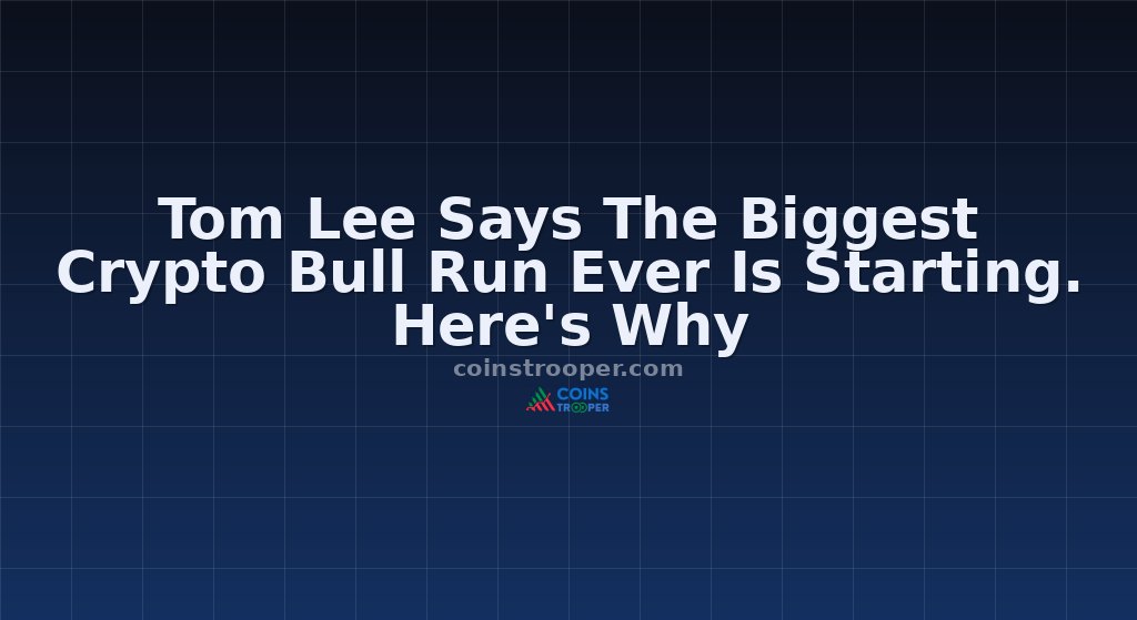 Tom Lee Says The Biggest Crypto Bull Run Ever Is Starting. Here's Why