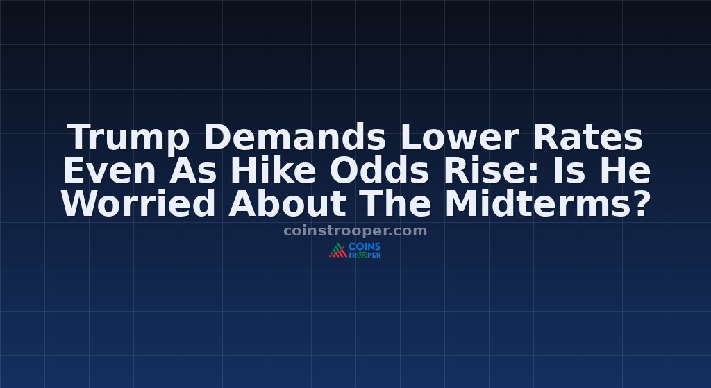 Trump Demands Lower Rates Even As Hike Odds Rise: Is He Worried About The Midterms?