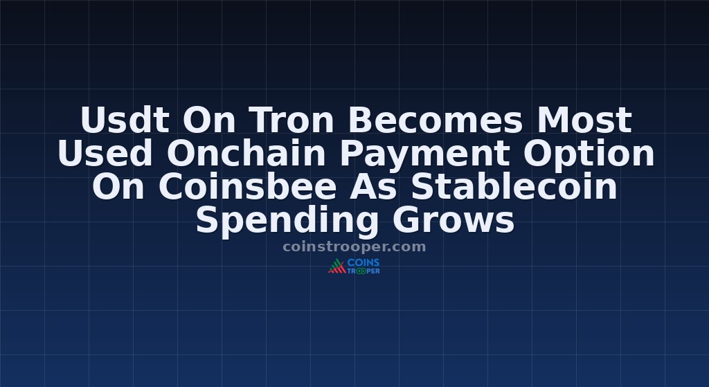 Usdt On Tron Becomes Most Used Onchain Payment Option On Coinsbee As Stablecoin Spending Grows