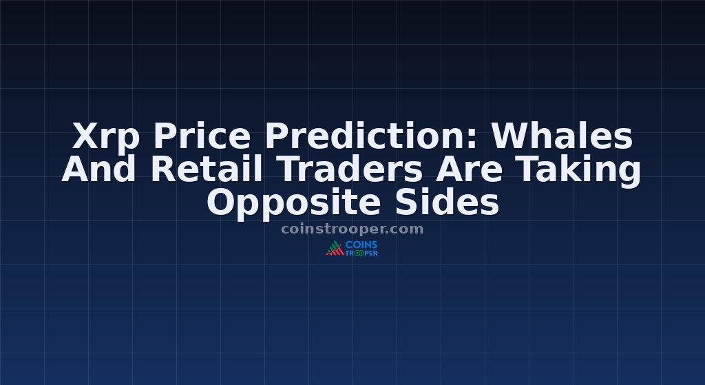 Xrp Price Prediction: Whales And Retail Traders Are Taking Opposite Sides