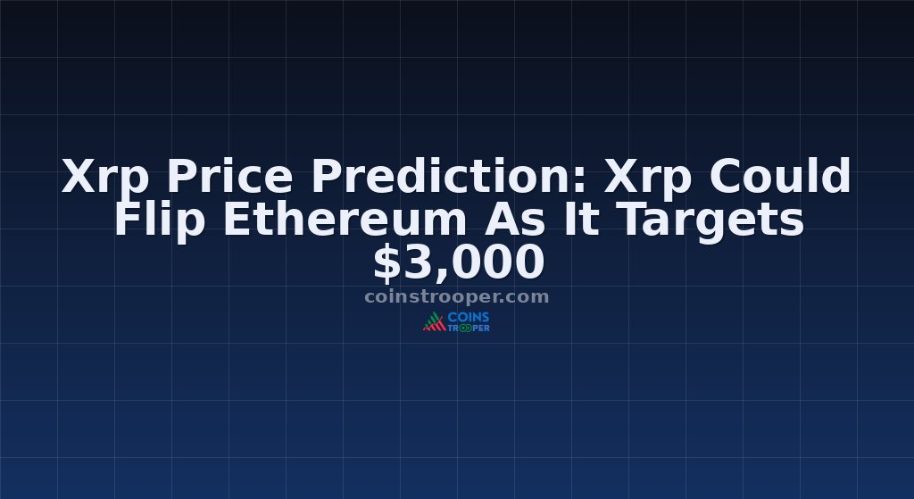 Xrp Price Prediction: Xrp Could Flip Ethereum As It Targets $3,000