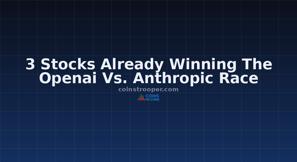 3 Stocks Already Winning The Openai Vs. Anthropic Race