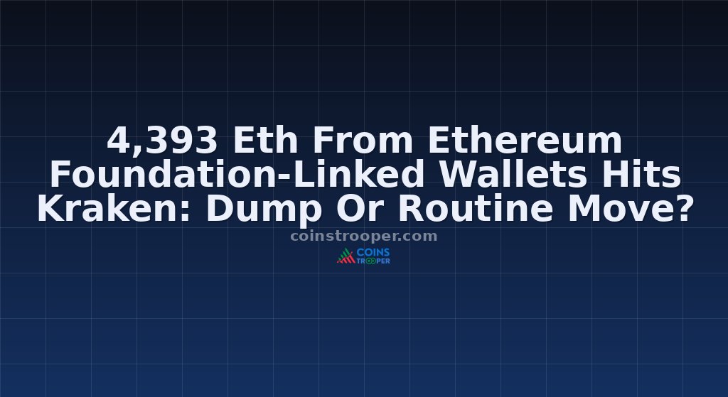 4,393 Eth From Ethereum Foundation-Linked Wallets Hits Kraken: Dump Or Routine Move?