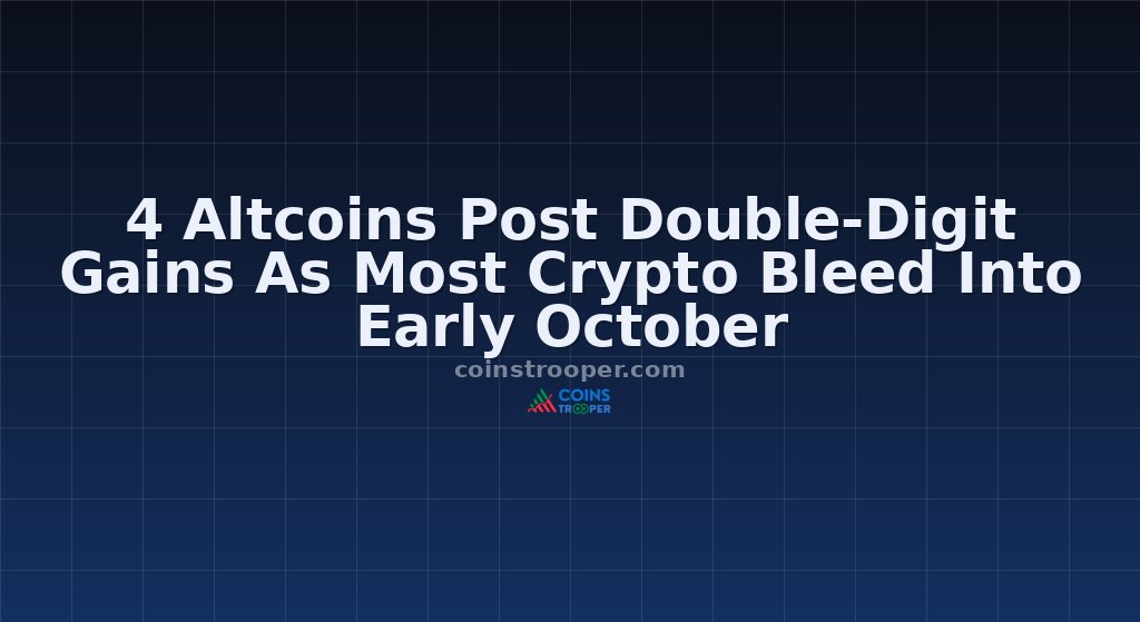 4 Altcoins Post Double-Digit Gains As Most Crypto Bleed Into Early October