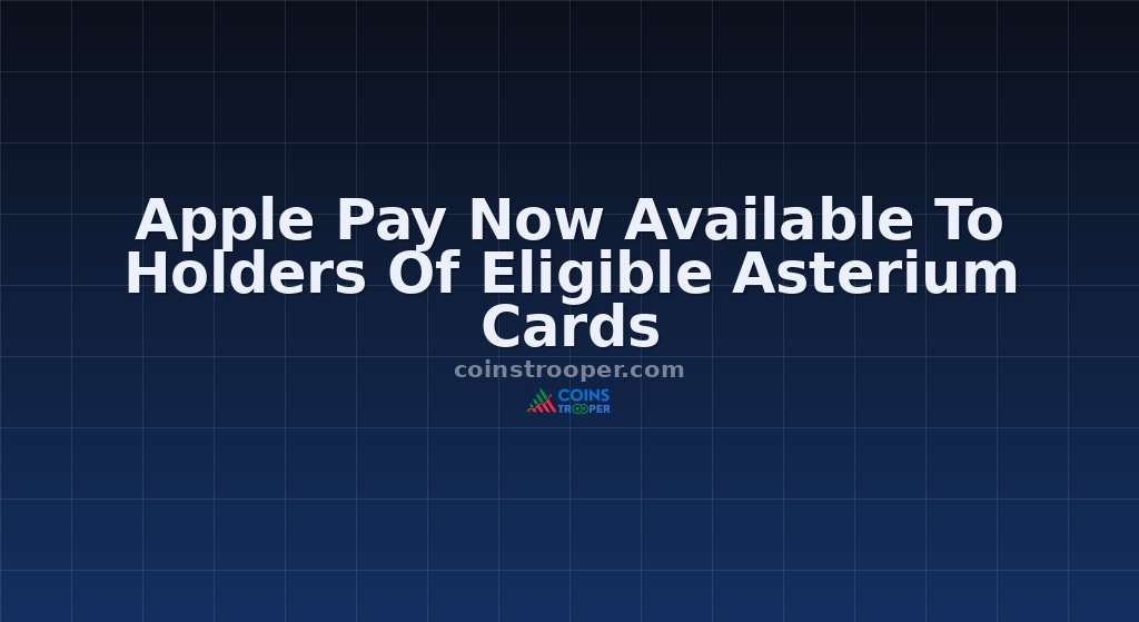 Apple Pay Now Available To Holders Of Eligible Asterium Cards