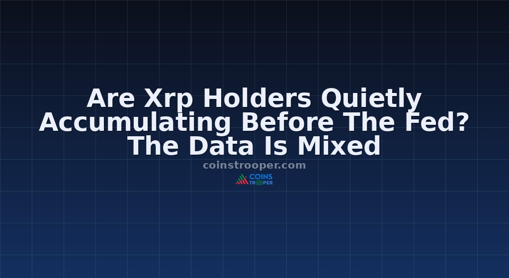 Are Xrp Holders Quietly Accumulating Before The Fed? The Data Is Mixed