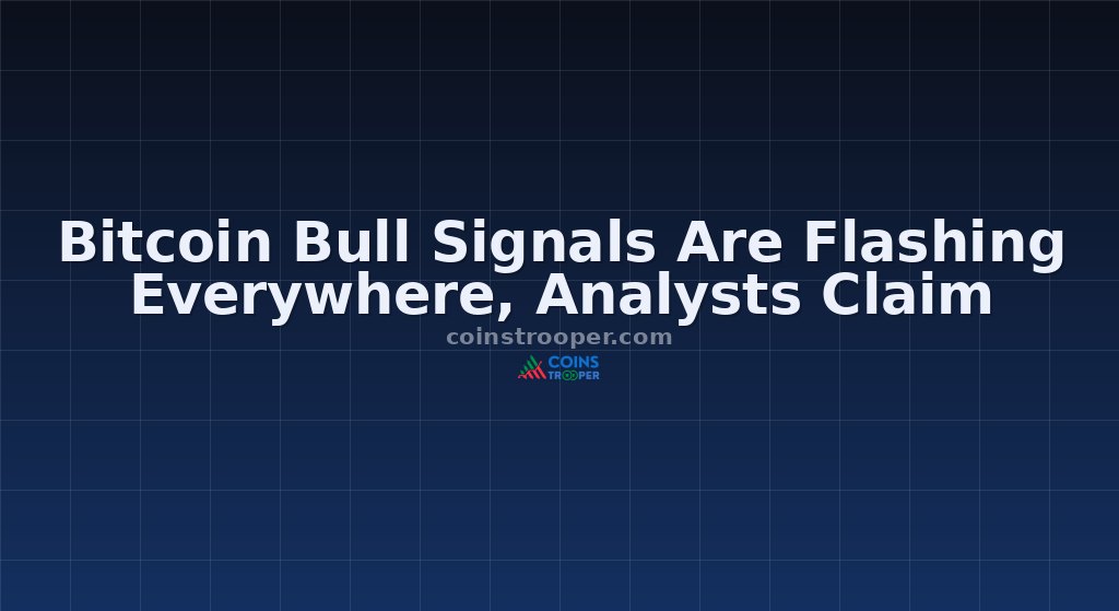 Bitcoin Bull Signals Are Flashing Everywhere, Analysts Claim