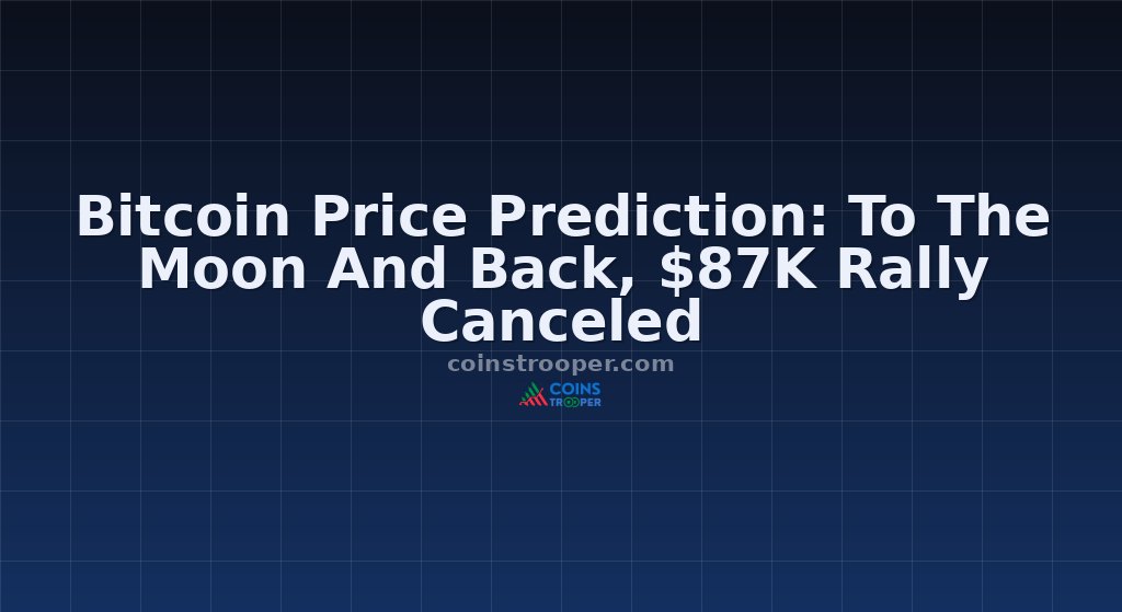 Bitcoin Price Prediction: To The Moon And Back, $87K Rally Canceled