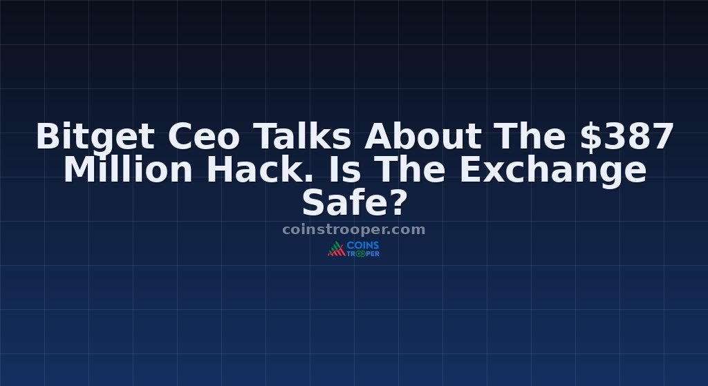 Bitget Ceo Talks About The $387 Million Hack. Is The Exchange Safe? 