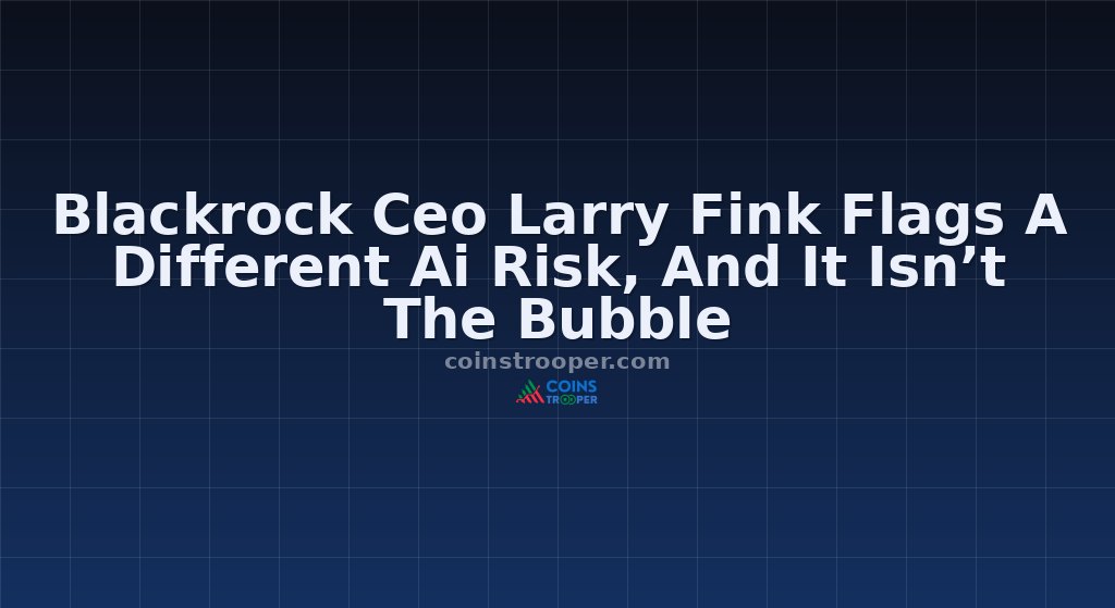 Blackrock Ceo Larry Fink Flags A Different Ai Risk, And It Isn’t The Bubble
