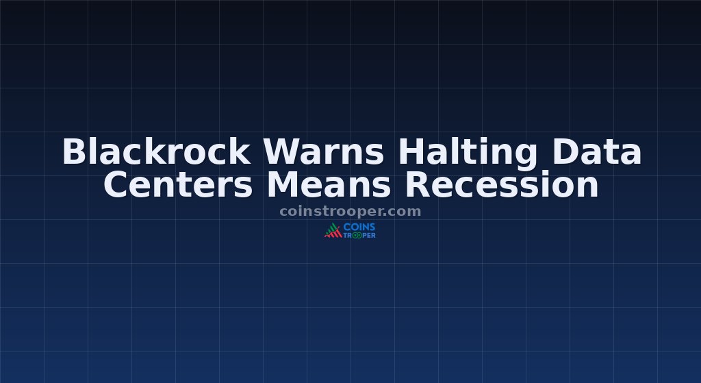 Blackrock Warns Halting Data Centers Means Recession