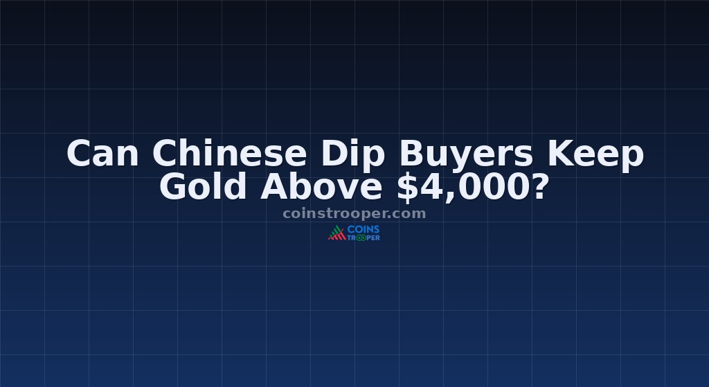 Can Chinese Dip Buyers Keep Gold Above $4,000?