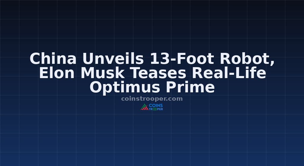 China Unveils 13-Foot Robot, Elon Musk Teases Real-Life Optimus Prime