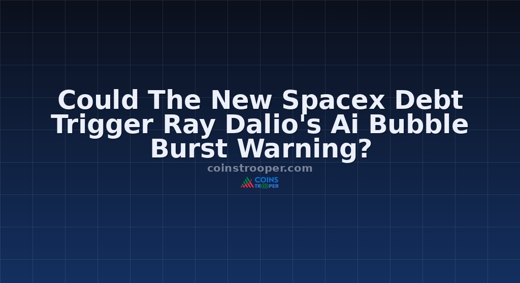 Could The New Spacex Debt Trigger Ray Dalio's Ai Bubble Burst Warning?