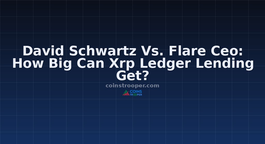 David Schwartz Vs. Flare Ceo: How Big Can Xrp Ledger Lending Get?