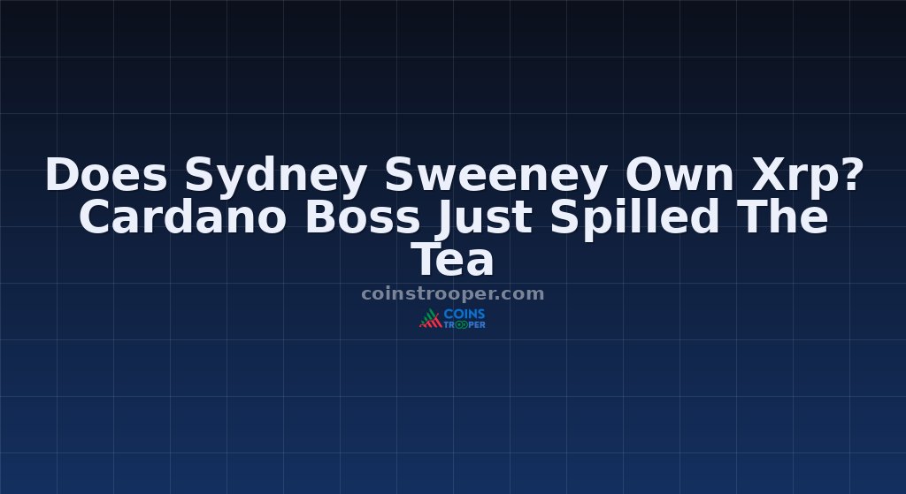 Does Sydney Sweeney Own Xrp? Cardano Boss Just Spilled The Tea