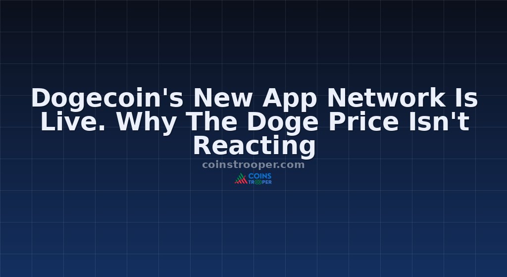Dogecoin's New App Network Is Live. Why The Doge Price Isn't Reacting