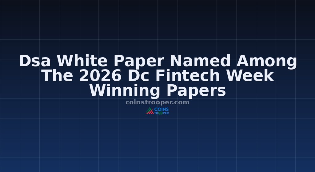 Dsa White Paper Named Among The 2026 Dc Fintech Week Winning Papers